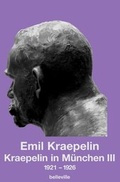 Cover: Kraepelin in M&uuml;nchen III - belleville