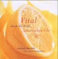 Cover: Vital durch die Kraft &auml;therischer &Ouml;le - Natura Viva