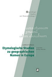 Abbildung von: Etymologische Studien zu geographischen Namen in Europa - edition vulpes