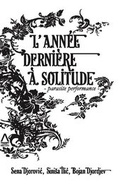 Cover: L'ann&eacute;e derni&egrave;re &agrave; Solitude - Edition Solitude
