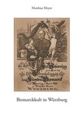 Cover: Bismarckkult in W&uuml;rzburg - edition vulpes