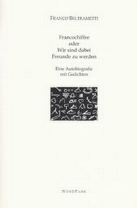 Enlarge image Cover: Francochiffre oder: Wir sind dabei Freunde zu werden - Nordpark