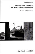 Cover: John LeCarr&eacute;. Der Spion, der zum Schriftsteller wurde. Portrait und Bibliografie - Nordpark