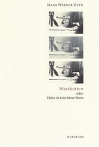 Abbildung von: Westkotten oder: Hitler ist kein feiner Mann - Nordpark