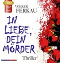 Cover: In Liebe dein M&ouml;rder - Life Time Audio