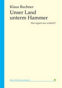 Abbildung von: Unser Land unterm Hammer - tao.de in Kamphausen Media GmbH
