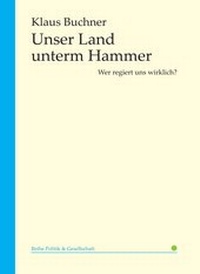 Abbildung von: Unser Land unterm Hammer - tao.de in Kamphausen Media GmbH