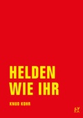 Cover: Helden wie ihr - Verbrecher
