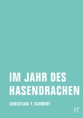 Cover: Im Jahr des Hasendrachen - Verbrecher
