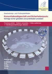 Abbildung von: Bearbeitungs- und Prüfungsleitfaden Konsortialkreditgeschäft & Sicherheitenpools - FCH AG