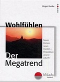 Cover: Wohlf&uuml;hlen. Der Megatrend - MIKADO