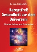 Cover: Rezeptfrei! Gesundheit aus dem Universum - Smaragd Verlag