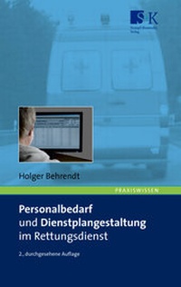 Abbildung von: Personalbedarf und Dienstplangestaltung im Rettungsdienst - Stumpf + Kossendey