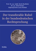 Cover: Der transferable Rubel in der bundesdeutschen Rechtsprechung - Nora