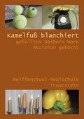 Cover: Kamelfu&szlig; blanchiert gef&uuml;lltes Nashorn-Horn Skorpion gekocht - Bauer-Verlag
