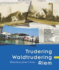 Enlarge image Cover: Trudering Waldtrudering Riem - Volk Verlag