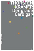 Cover: Der graue Cardigan - rhein w&ouml;rtlich