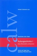 Cover: Kulturgeschichte I - Gro&szlig;e Kreisstadt Calw