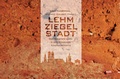 Cover: LehmZiegelStadt - Volk Verlag