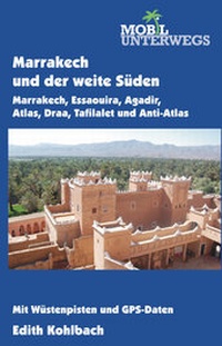 Abbildung von: Band 5: Marrakech und der weite Süden - Kohlbach, Edith