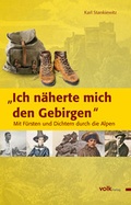 Cover: Ich n&auml;herte mich den Gebirgen - Volk Verlag