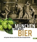 Cover: M&uuml;nchen und das Bier - Volk Verlag