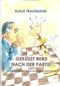 Cover: Gek&uuml;sst wird nach der Parie! - Nei&szlig;em&uuml;nde-Verlag