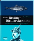 Cover: Wie der Hering zu Bismarcks Namen kam - Regionalia Verlag