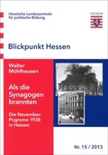 Cover: Als die Synagogen brannten - Hessische Landeszentrale f. polit. Bild.