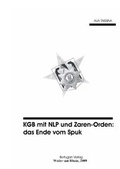 Cover: KGB mit NLP und Zaren-Orden: Das Ende vom Spuk - Bertugan-Verlag