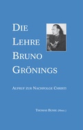 Cover: Die Lehre Bruno Gr&ouml;nings - Traumleben