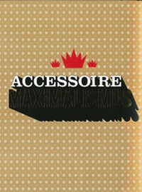 Enlarge image Cover: Accessoiremaximalismus - Kunsthalle zu Kiel