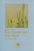 Cover: Echt Himmel das Blau heute - Verlag Ralf Liebe