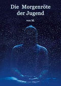 Cover: Die Morgenr&ouml;te der Jugend - Verlag Heliakon