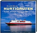 Cover: Die weite Welt der Hurtigruten - Tecklenborg, B
