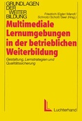 Cover: Multimediale Lernumgebungen in der betrieblichen Weiterbildung - ZIEL