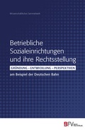 Cover: Betriebliche Sozialeinrichtungen und ihre Rechtsstellung - Bahn Fachverlag
