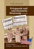 Cover: Kriegsende und amerikanische Besatzung in Gotha - d/m/z Druckmedienzentrum Gotha Betriebs GmbH