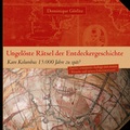 Cover: Ungel&ouml;ste R&auml;tsel der Entdeckergeschichte Kam Kolumbus 1.500 Jahre zu sp&auml;t? - d/m/z Druckmedienzentrum Gotha Betriebs GmbH