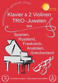 Abbildung von: "Klavier & 2 Violinen: TRIO-Juwelen" aus Spanien, Russland, Frankreich, Anatolien, Griechenland - Musikverlag Martin Keller