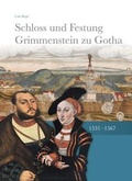 Cover: Schloss und Festung Grimmenstein zu Gotha - d/m/z Druckmedienzentrum Gotha Betriebs GmbH