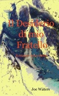 Cover: Il Desidero di mio Fratello - Seilschaft Verlag