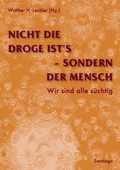 Cover: Nicht die Droge ist&acute;s, sondern der Mensch - SANTIAGO