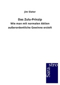 Cover: Das Zulu-Prinzip - Sarastro