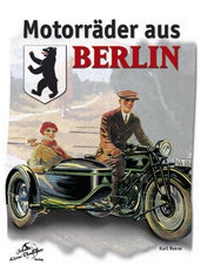Abbildung von: Motorräder aus Berlin - Kleine Vennekate, J