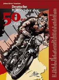 Abbildung von: Deutsche Motorräder der 50er Jahre - Kleine Vennekate, J