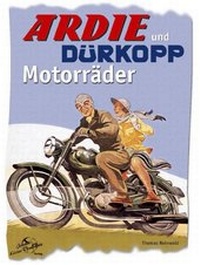 Abbildung von: Ardie und Dürkopp Motorräder - Kleine Vennekate, J