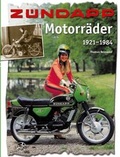 Cover: Z&uuml;ndapp Motorr&auml;der 1921-1984 - Kleine Vennekate, J