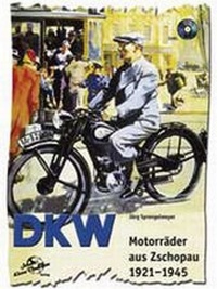 Abbildung von: DKW Motorräder aus Zschopau 1921-1945 - Kleine Vennekate, J