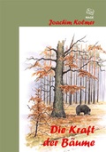 Cover: Die Kraft der B&auml;ume - Wage